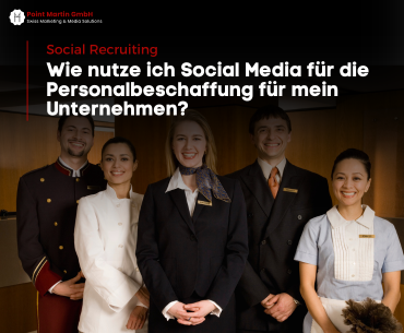 Wie nutze ich Social Media für die Personalbeschaffung für mein Unternehmen?